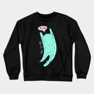 Place cat here Crewneck Sweatshirt